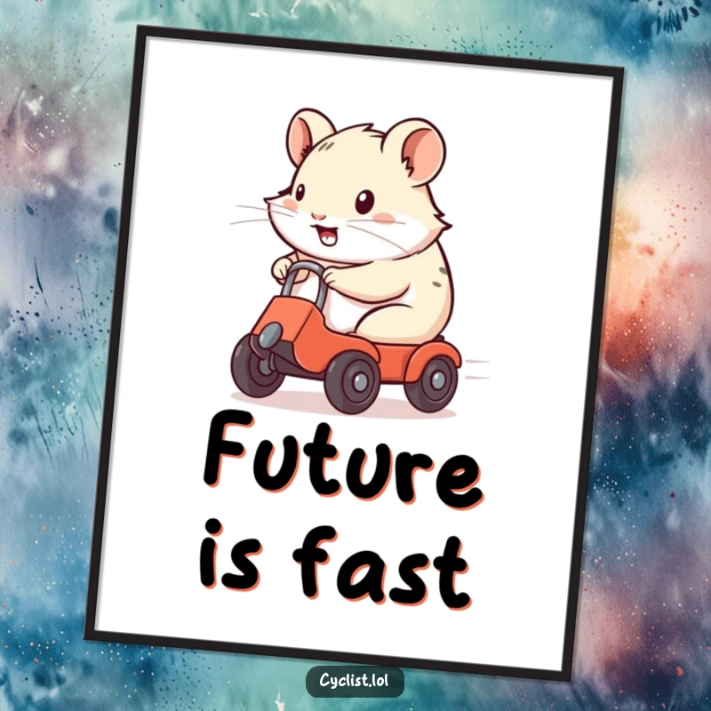 Funny Poster of a determined hamster expertly navigating a miniature wheeled vehicle, capturing its adventurous spirit.