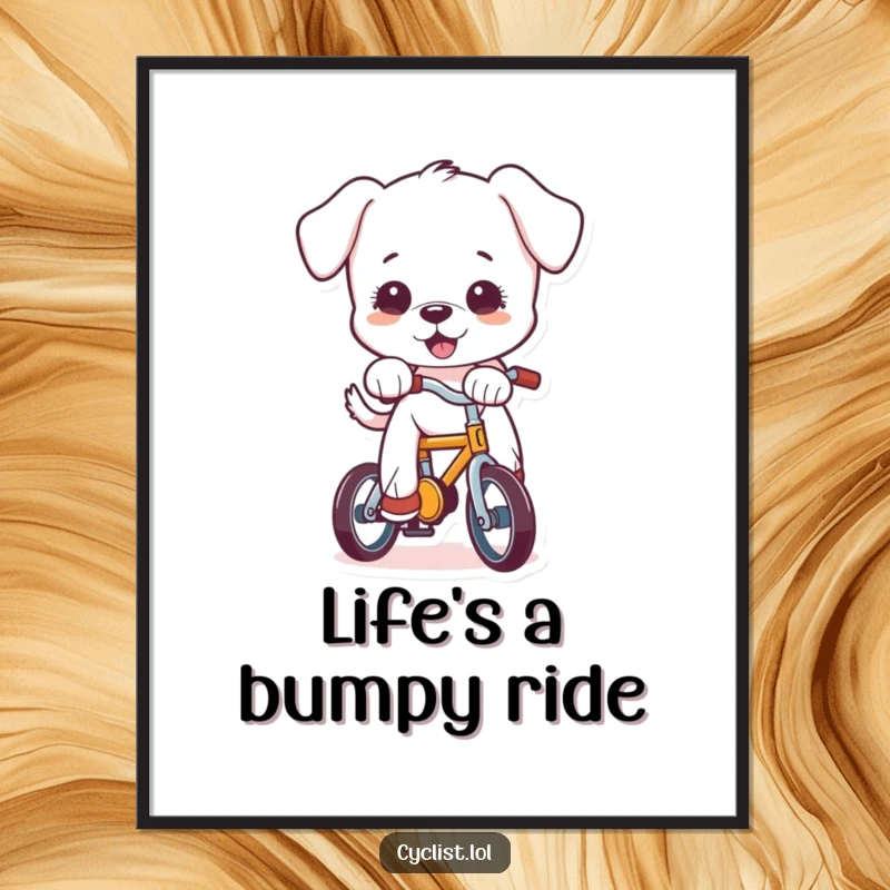 Funny puppy character comically struggling to balance on a miniature bicycle, presented as a vibrant wall poster for humorous home decor.