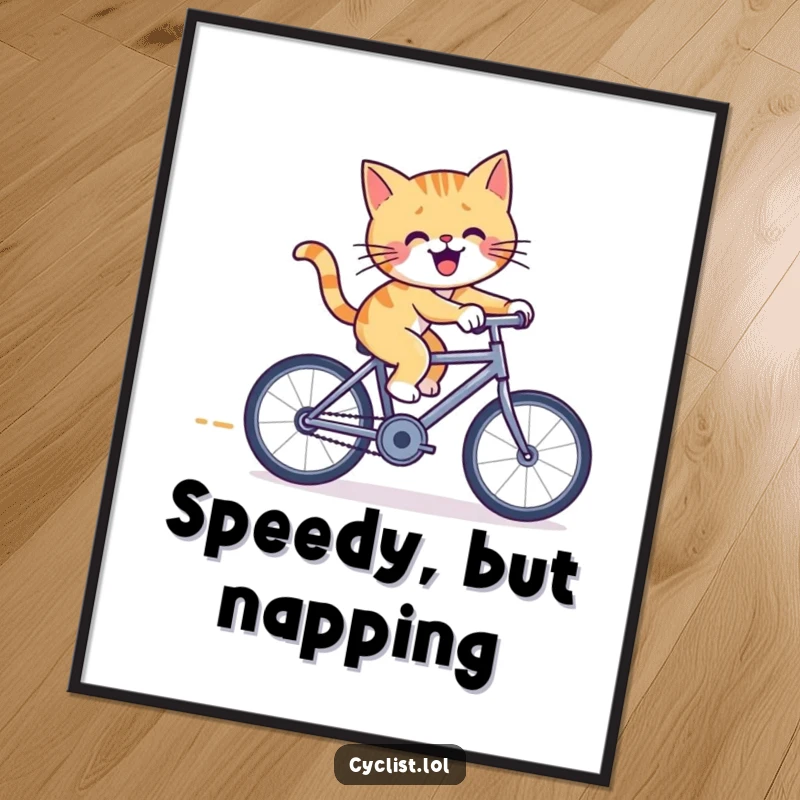 Funny cat bicycle poster featuring a cheerful cat pedaling furiously on a tiny racing bicycle, perfect for energetic and playful decor.