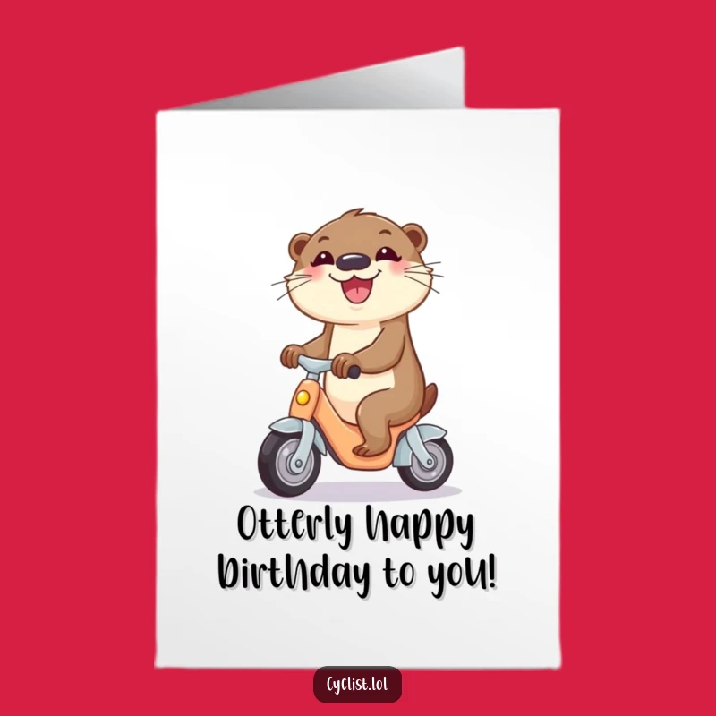 Free Printable Birthday Card: Joyful Otter Tricyclist, Funny Downloadable Gift Idea