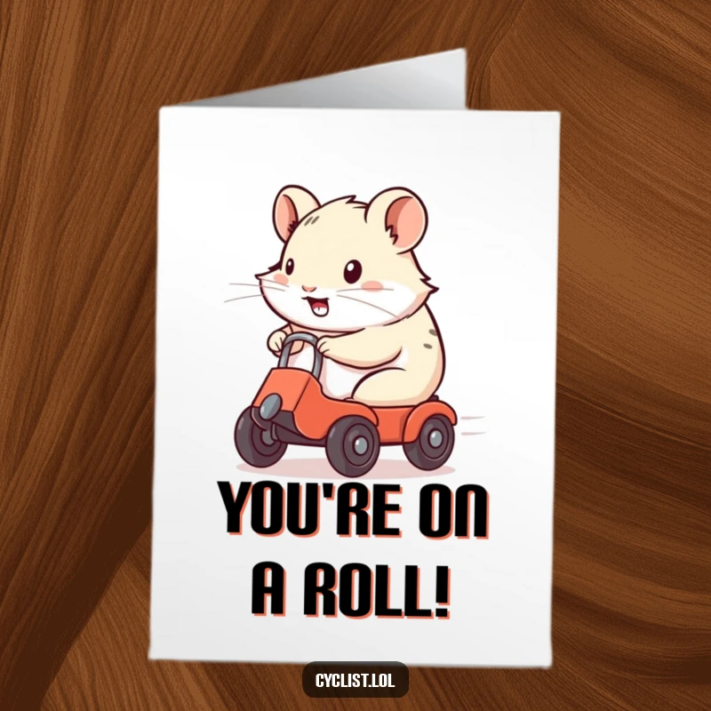 Funny Free Printable Congratulations Card with a determined hamster speeding on a wheeled vehicle, celebrating a big win with zoomy energy.